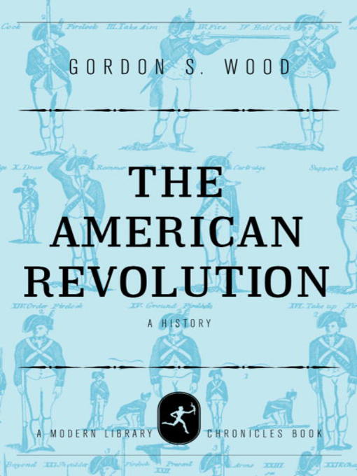 Title details for The American Revolution by Gordon S. Wood - Wait list